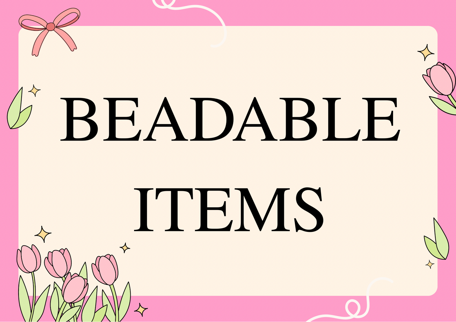 Beadable Items